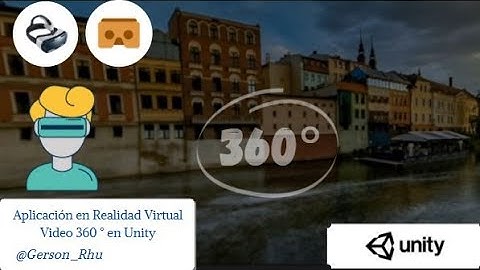 Video en 360 Grados con Realidad Virtual diseñado en Unity