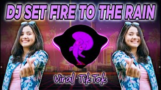 DJ PAK CEPAK CEPAK JEDER x SET FIRE TO THE RAIN REMIX TIKTOK VIRAL FULL BASS TERBARU 2021