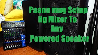 Paano Mag Setup ng Mixer to Powered/Active Speaker (Tagalog Phillipines)