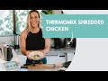 Thermomix Shredded Chicken | Healthy Thermomix Recipes