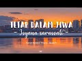 Isyana sarasvati - Tetap dalam jiwa ( Lirik ) version Slowed down + Reverb