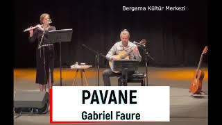 Pavane - Gabriel Faure