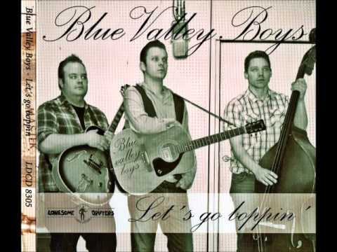 Blue Valley Boys - Be Bopping Baby