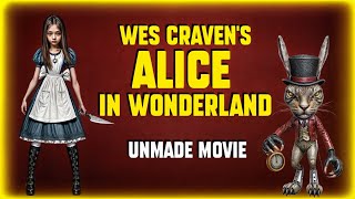 Wes Craven&#39;s ALICE IN WONDERLAND