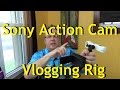 Sony Action Cam YouTube Vlog rig