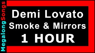 Demi Lovato - Smoke & Mirrors 🔴 [1 HOUR] ✔️