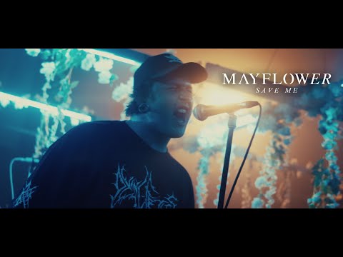 MAYFLOWER - Save Me (OFFICIAL MUSIC VIDEO)