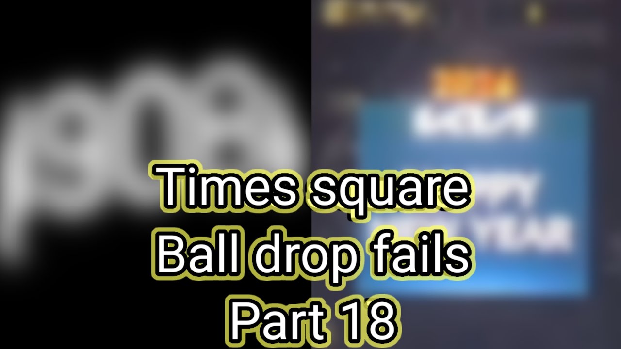 Times square ball drop fails part 18