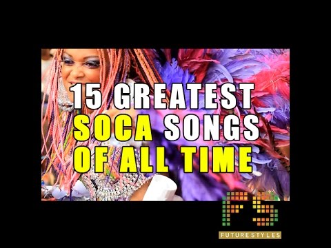 Top 15 SOCA songs of all time!
