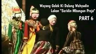 Wayang Golek Ki Dalang Wahyudin Lakon 'Saridin Mbangun Projo' (Part 6) Episode Terakhir