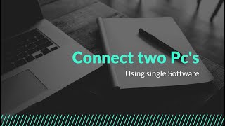 Connect 2 pc's using single software screenshot 1