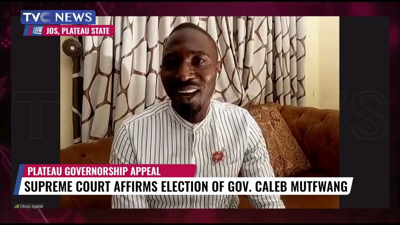 Supreme Court Affirms Election Of Gov. Caleb Mutfwang