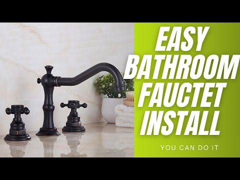 How To Install A 3 Piece Bathroom Faucet?