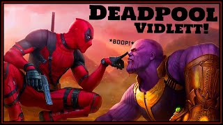 Deadpool (Vidlett!)