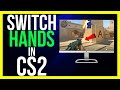 How to switch to left hand in cs2  left hand is back new update