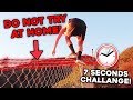 EXTREME 7 SECONDS CHALLENGE!! (things got crazy...)