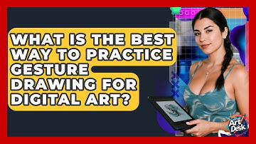 What Is The Best Way To Practice Gesture Drawing For Digital Art? - The Virtual Art Desk