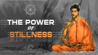 The Power Of Stillness