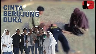 Short Movie SMA Romantis - Cinta Berujung Duka