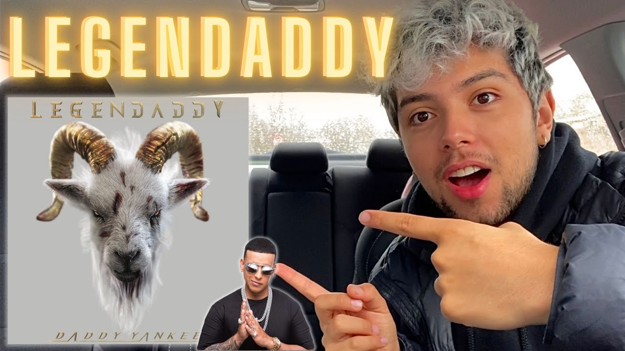 Daddy Yankee - LEGENDADDY | FULL ALBUM REACCION 🔥🐐 - YouTube