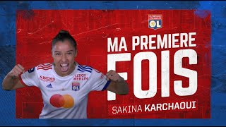 Ma première fois avec Sakina Karchaoui | Olympique Lyonnais
