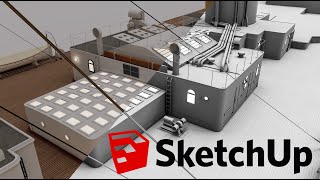 Speed Modeling Titanic Tank Top Deckhouse In Sketchup