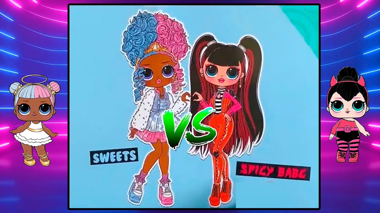 LOL OMG Sweets VS LOL OMG Spicy Babe / LOL OMG Series 4 dolls from
