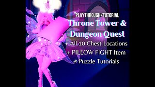 Throne Tower & Dungeon Quest Tutorial (PILLOW FIGHT CHEST ITEM) | Royale High