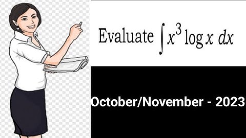 || Evaluate integral x^3.logx .dx in Telugu || engineering mathematics 2 || diploma || inter maths |