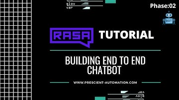 Rasa Tutorial || Building end to end chatbot || Rasa || Phase:01.02