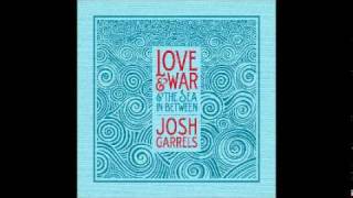 17 - Pilot Me - Josh Garrels - Love & War & The Sea In Between chords