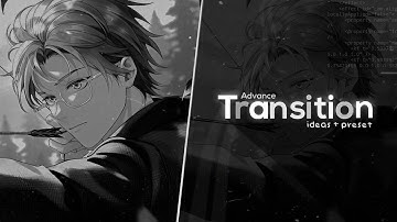 Advance transition ideas + preset | • alightmotion • pt*4