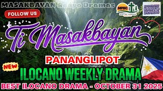 Ti Masakbayan - Pananglipot (Full Episode) | October 31,2025 Masakbayan Radyo Dramas | Ilocano Drama