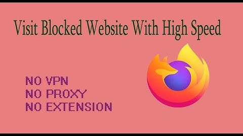 Unblock Website on Firefox