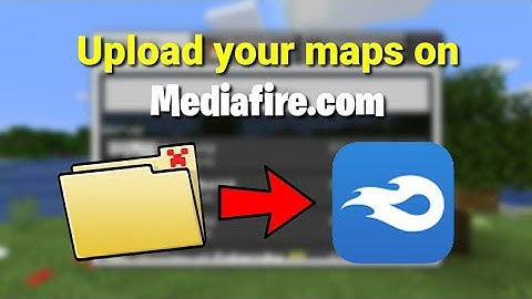 How to upload your MCPE maps on Mediafire | Minecraft PE