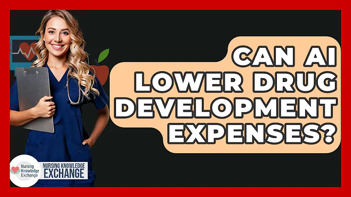 Can AI Lower Drug Development Expenses? - Nursing Knowledge Exchange