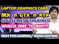 Laptops Graphics Card | MX vs GTX vs RTX | Which GPU Laptops Buy? | GPU's Series Explained | Hindi