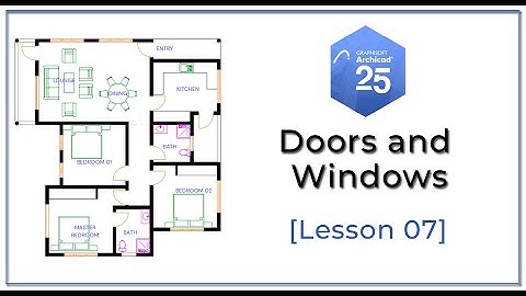 ArchiCAD 25 Basics - Doors and Windows [Lesson 07]