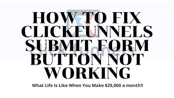 🔴EP 102How to Fix ClickFunnels Submit Form Button Not Working