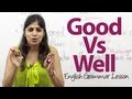 English Grammar lesson - Good Vs Well