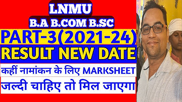 Lnmu Part 3 Result 2021-24 अब इस दिन