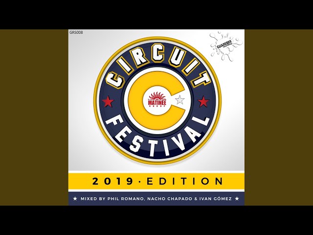 Circuit Festival 2019 Edition Mixed by Phil Romano (Mixed by Phil Romano) class=