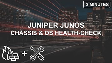 How To Perform a Chassis Health Check on Juniper EX/MX/SRX/QFX