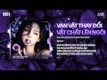 Vạn Vật Thay Đổi Vật Chất Lên Ngôi (Trang xinh Remix)- Nguyễn Đình Vũ ♫ Lúc Đấy Khi Em Tỉnh Giấc