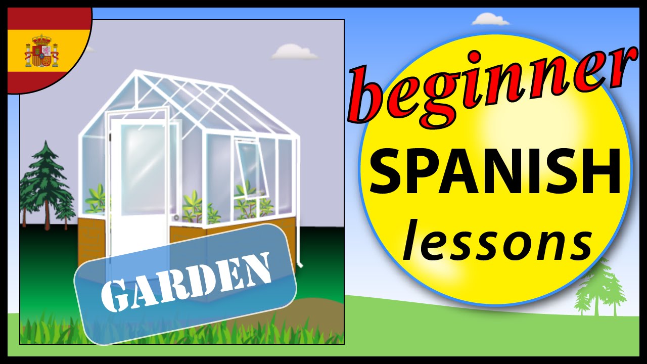 Garden Items In Spanish Beginner Spanish Lessons For Children