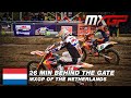 Ep.2 - 26 Minutes Behind the Gate - MXGP of Netherlands 2020 #motocross