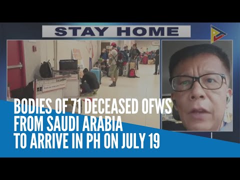 Bodies of 71 deceased OFWs from Saudi Arabia to arrive in PH on July 19