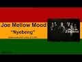 Joe Mellow Mood - Nyebeng (Lirik)