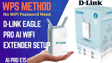 D-Link Eagle Pro AI E15 Eange Extender Setup = WPS Method | D-Link AI Pro Range Extender Setup