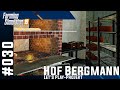 LS19 Hof Bergmann #30 │ Endlich wieder! PRODUKTIONEN befüllen & starten│Landwirtschafts Simulator 19